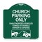 Signmission Church Parking Unauthorized Vehicles Towed Vehicle Owners Expense Alum, 18" L, 18" H, GW-1818-24266 A-DES-GW-1818-24266 - alternate 1